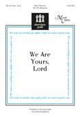 CGA1204 We Are Yours, Lord