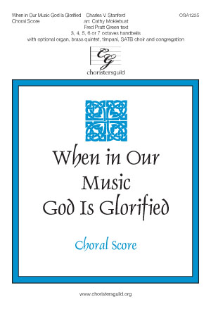 CGA1235 When in Our Music God Is Glorified - Choral Score
