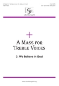 CGA1255 A Mass for Treble Voices - We Believe in God