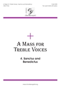 CGA1256 A Mass for Treble Voices - Sanctus and Benedictus