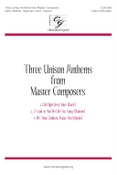 CGAC1299 Three Unison Anthems from Master Composers Accompaniment Track