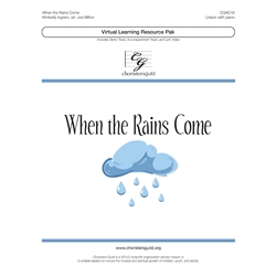 When the Rains Come (Digital Download Pak) - Unison
