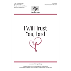 I Will Trust You, Lord - Unison/Two-part