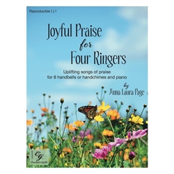 Joyful Praise for Four Ringers (Reproducible) - 8 bells and Piano