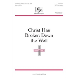Christ Has Broken Down the Wall / Love Has Broken Down the Wall (Accomp. Track)