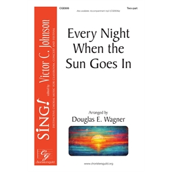 Every Night When the Sun Goes In - Two-part
