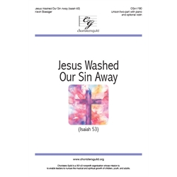 Jesus Washed Our Sin Away (Isaiah 53)