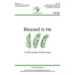 Blessed Is He (A Palm Sunday Partner Song)