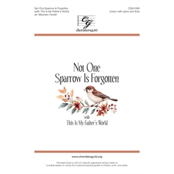 Not One Sparrow Is Forgotten (with This Is My Father's World)