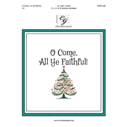 O Come, All Ye Faithful! (3-5 Octaves)