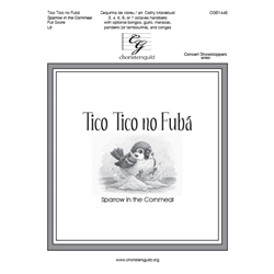 Tico Tico no Fub (Sparrow in the Cornmeal) (Full Score)