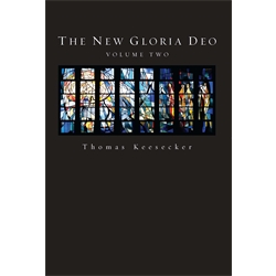The New Gloria Deo, Volume 2