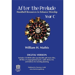 INACTIVE - After the Prelude, Year C - Handbell Resources to Enhance Worship (Di