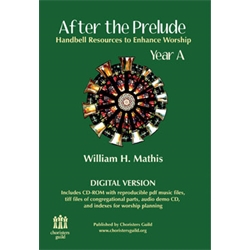 After the Prelude, Year A - Handbell Resources to Enhance Worship (CD-ROM)