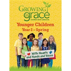 With Hearts and Hands and Voices: Younger Children - Spring