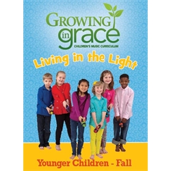 Living in the Light from Growing in Grace: Younger Children - Fall