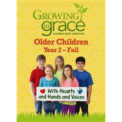 With Hearts and Hands and Voices: Older  Children - Fall