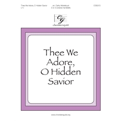 Thee We Adore, O Hidden Savior (2 or 3 octaves)