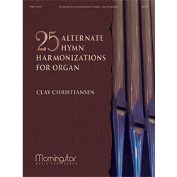 25 Alternate Hymn Harmonizations for Organ