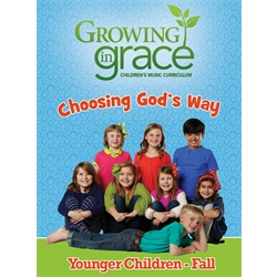 Choosing God's Way from Growing in Grace: Younger Children - Fall