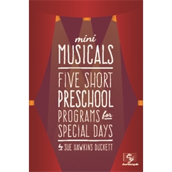Mini Musicals: Five Short Preschool Programs for Special Days