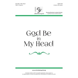 God Be in My Head - Unison