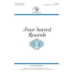 Four Sacred Rounds - Three-part mixed 