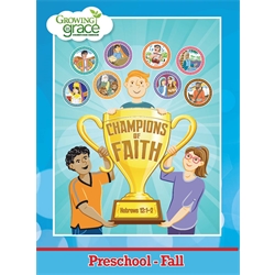 Champions of Faith from Growing in Grace: Preschool - Fall
