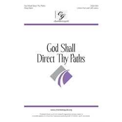 God Shall Direct Thy Paths - Unison/Two-part