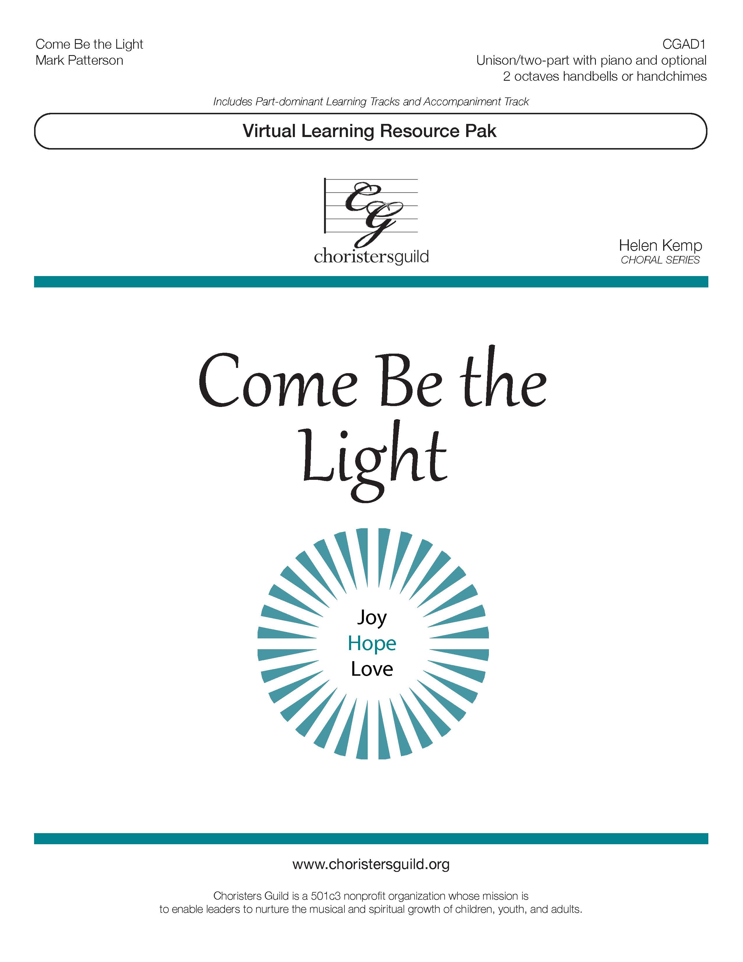 Come Be the Light (Digital Download Pak) - Unison/Two-part