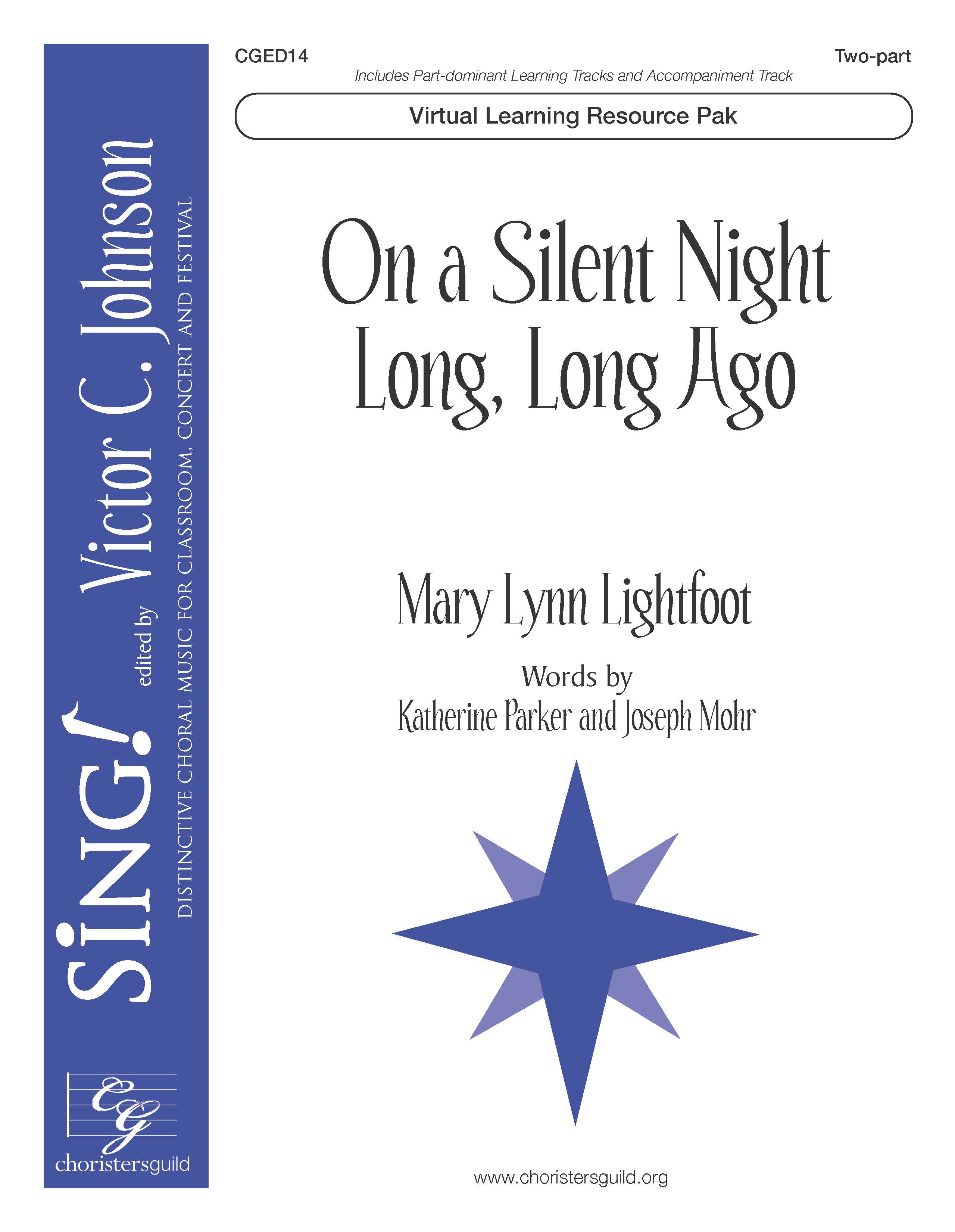 On a Silent Night Long, Long Ago (Virtual Learning Resource Pak) - Two-part