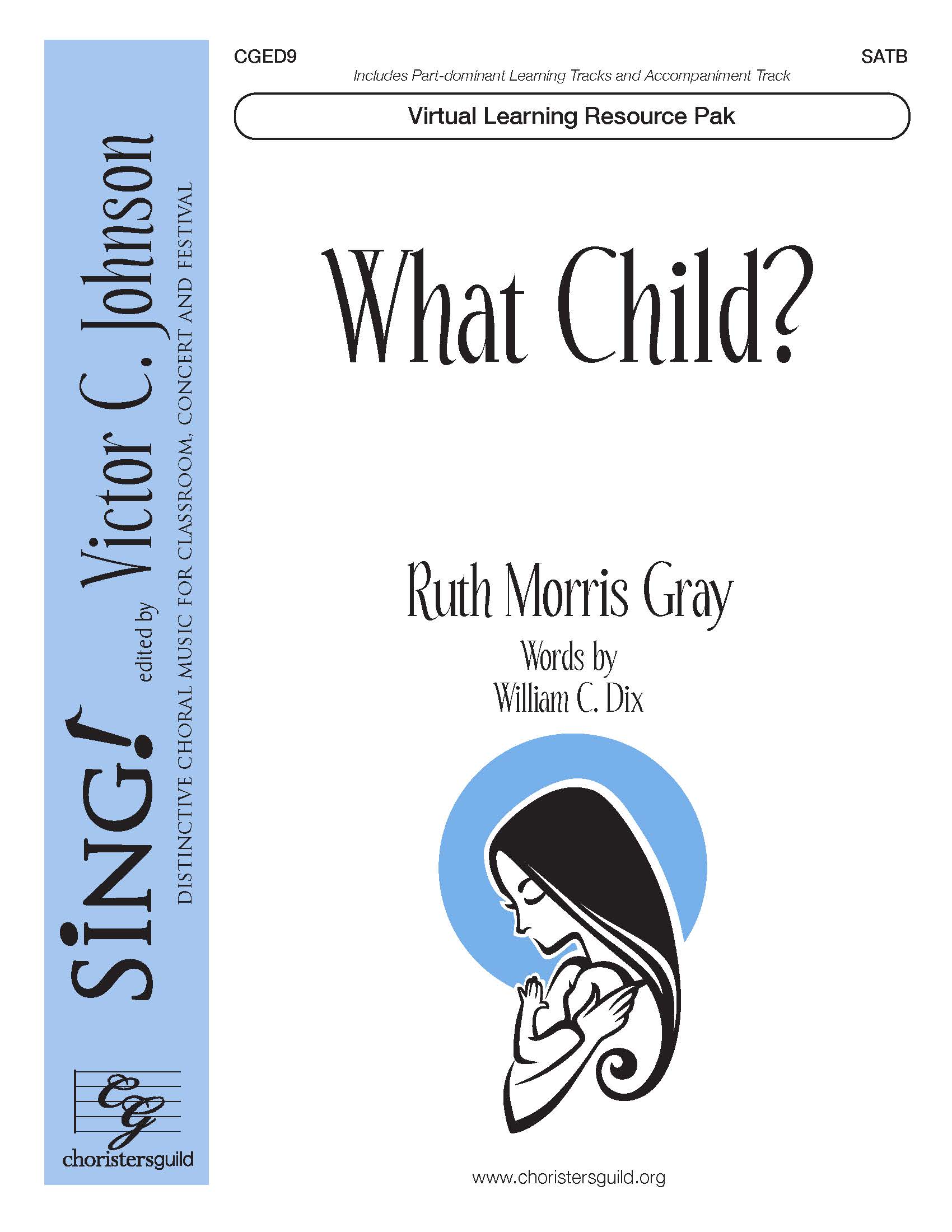 What Child? (Virtual Learning Resource Pak) - SATB