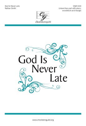 God Is Never Late (Digital Download Accompaniment Track)