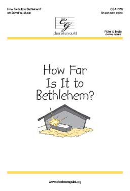 How Far Is It to Bethlehem? (Digital Download Accompaniment Track)