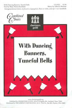 With Dancing Banners, Tuneful Bells Choral/Full Score