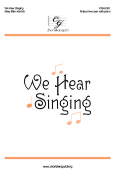We Hear Singing (Digital Download Accompaniment Track)