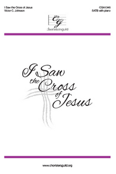 I Saw the Cross of Jesus (Digital Download Accompaniment Track)