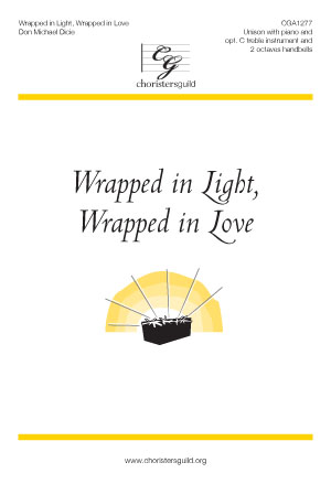 Wrapped in Light, Wrapped in Love (Digital Download Accompaniment Track)