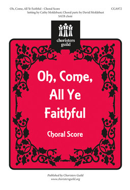 Oh, Come, All Ye Faithful (Choral Score)