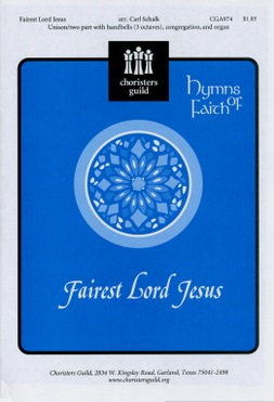 Fairest Lord Jesus (arr. Schalk)