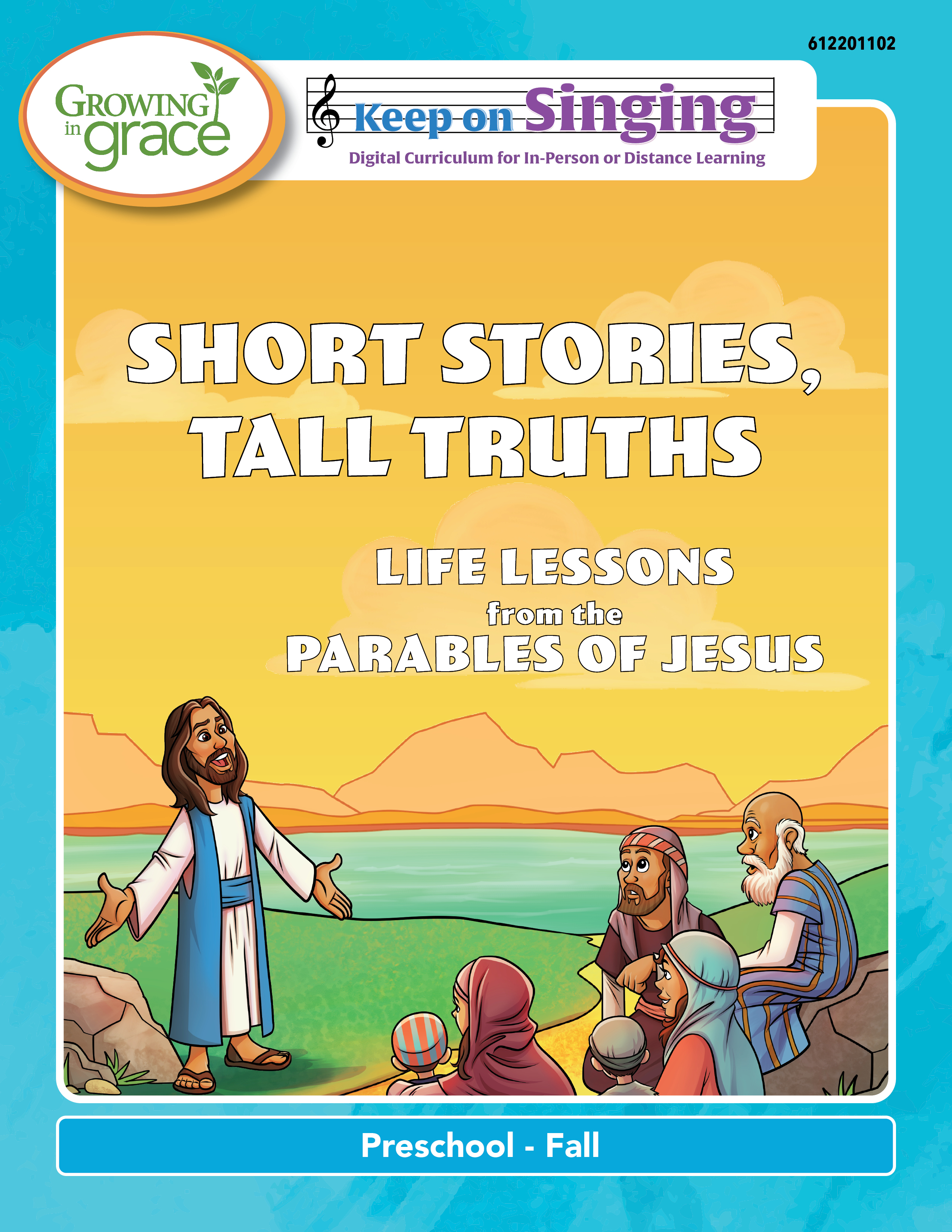 Keep on Singing: Short Stories, Tall Truths - Preschool (Fall) 