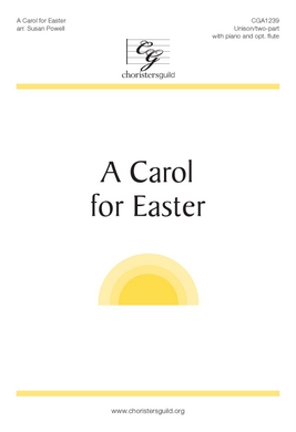 A Carol for Easter (Digital Download Accompaniment Track)