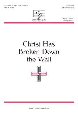 Christ Has Broken Down the Wall (Digital Download Accompaniment Track)