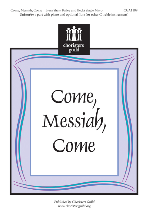 Come, Messiah, Come (Digital Download Accompaniment Track)