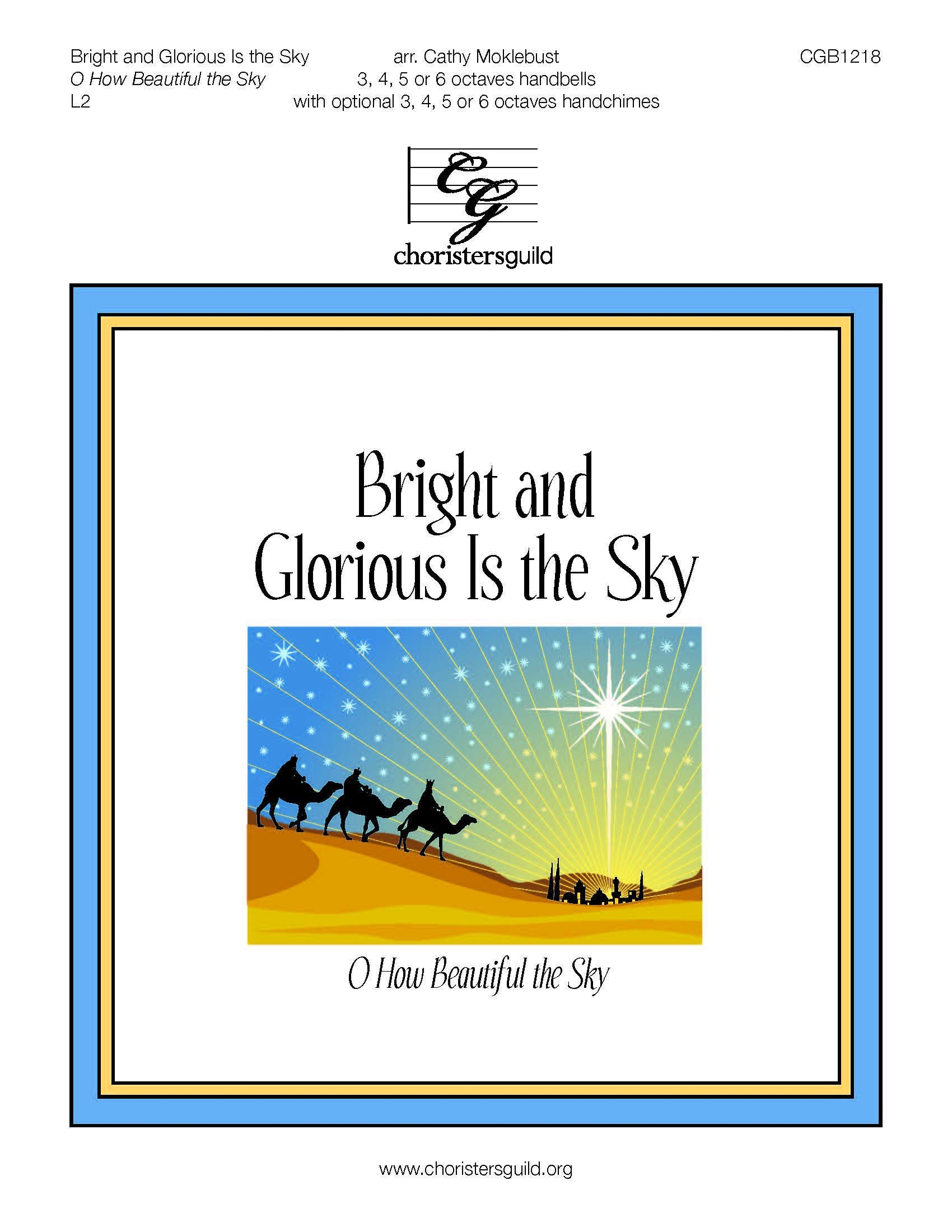 Bright and Glorious Is the Sky - 3-6 octaves