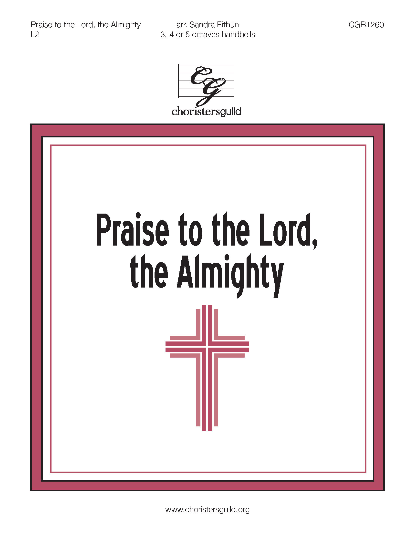 Praise to the Lord, the Almighty (3, 4 or 5 octaves)