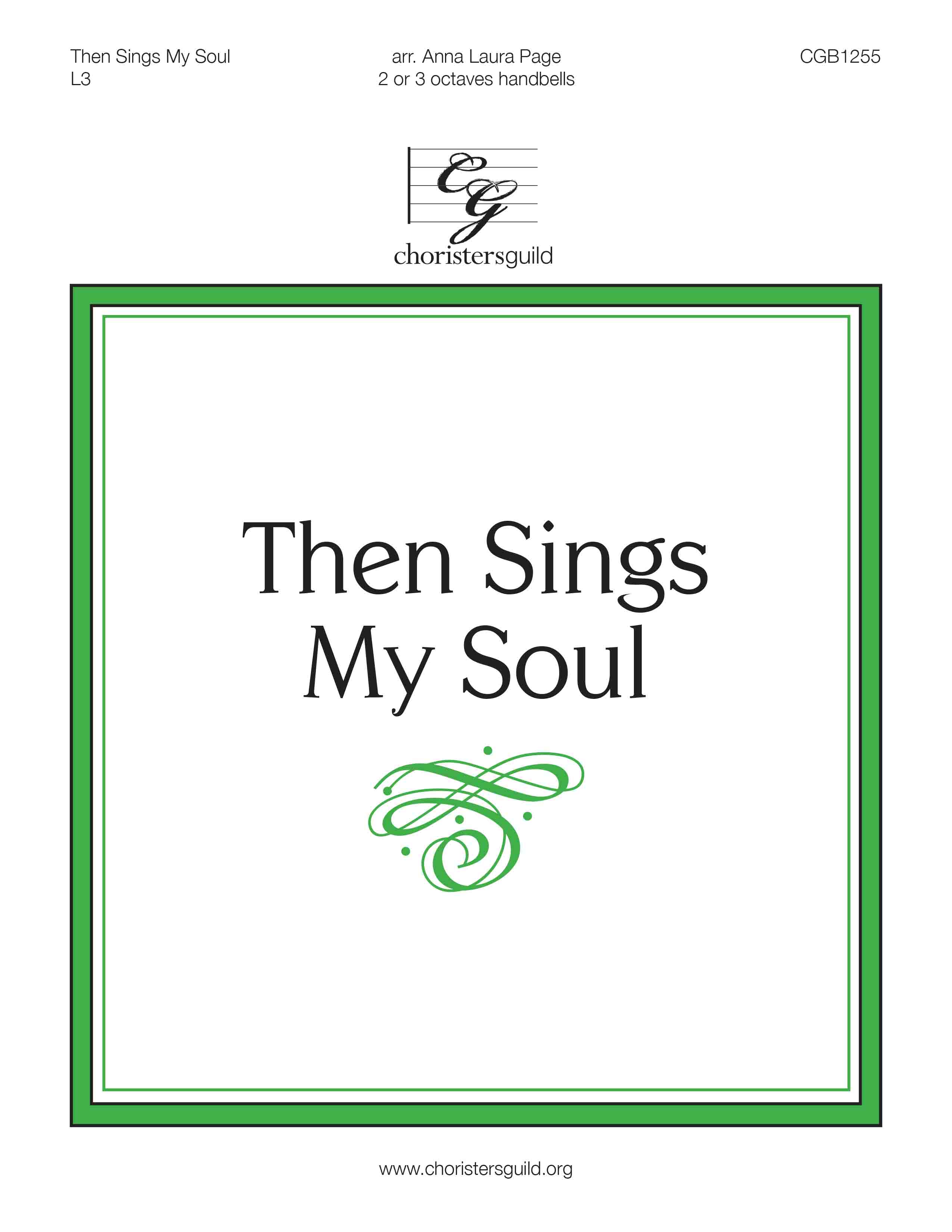 Then Sings My Soul (2 or 3 octaves)