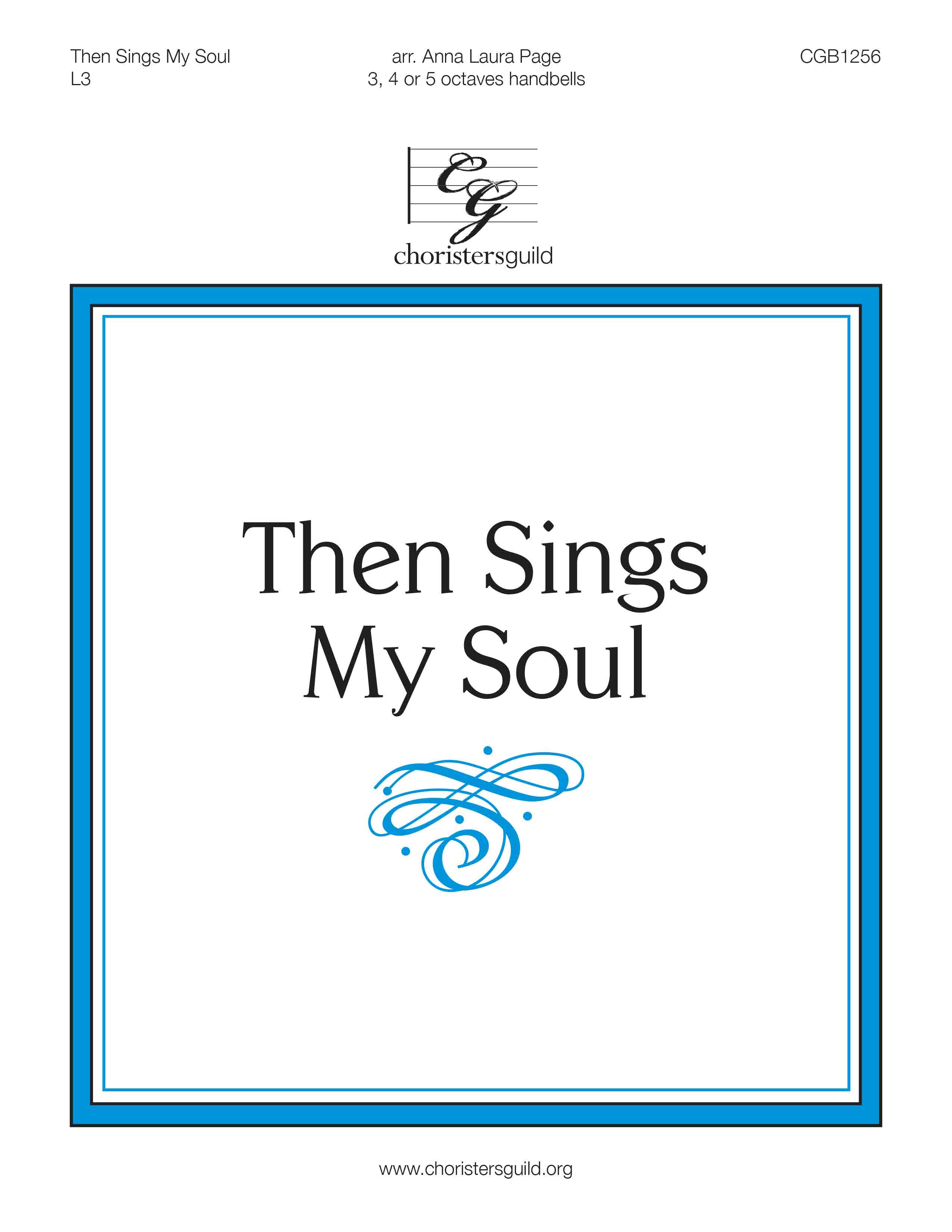 Then Sings My Soul (3, 4 or 5 octaves)