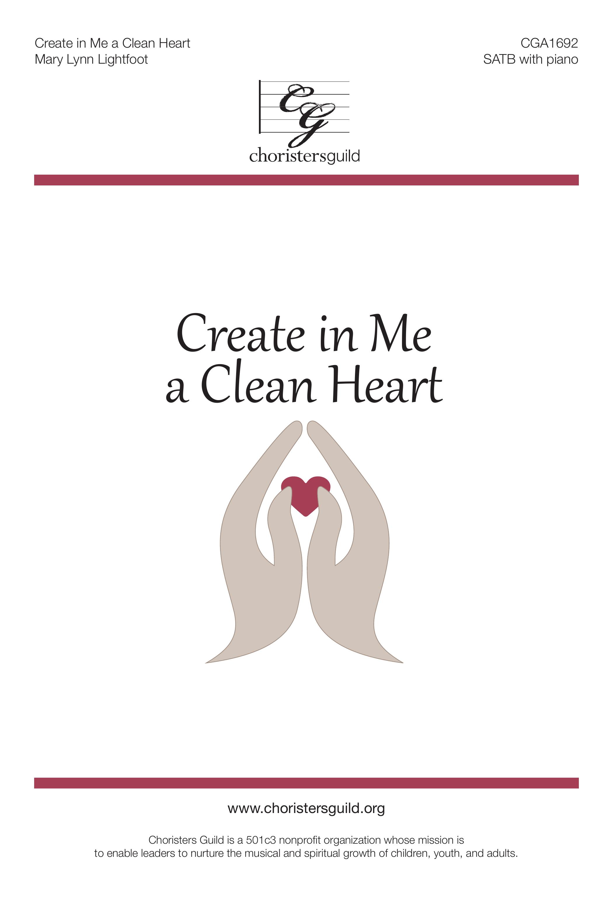 Create in Me a Clean Heart - SATB