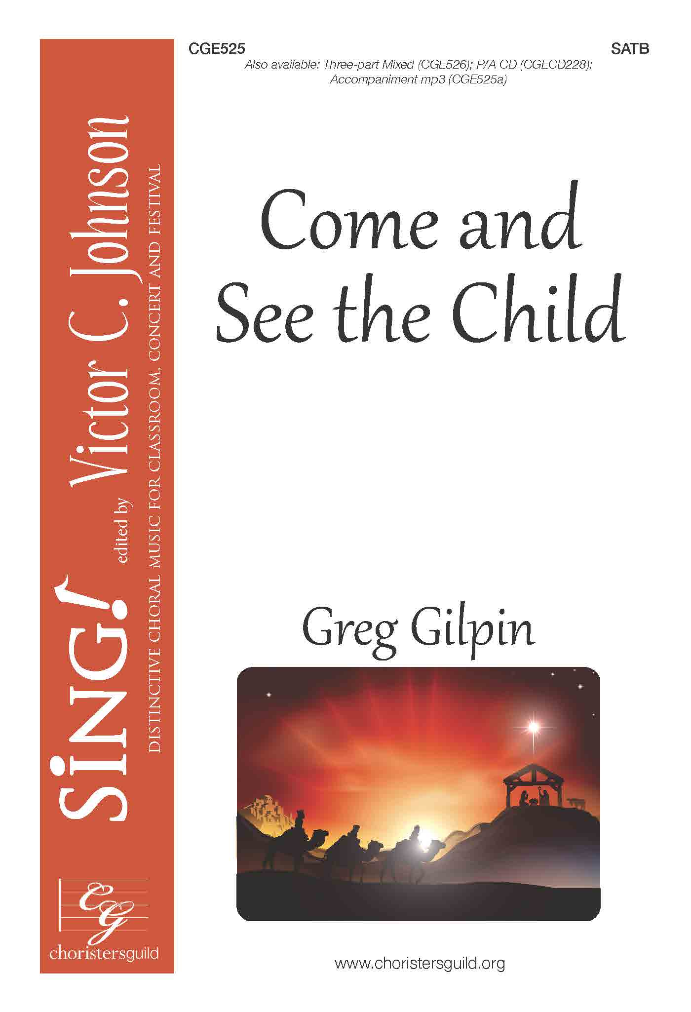 Come and See the Child - SATB